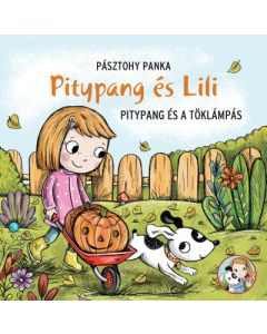 Pitypang és a töklámpás - Pitypang és Lili