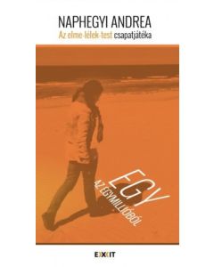 Egy az egymillióból - Az elme-lélek-test csapatjátéka 