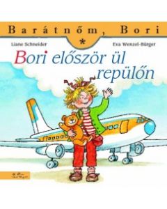 Bori először ül repülőn - Barátnőm, Bori 28.
