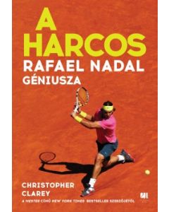 A harcos - Rafael Nadal géniusza