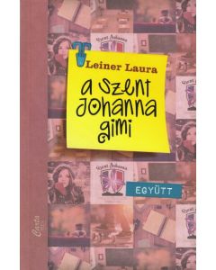 A Szent Johanna Gimi 2. - Együtt