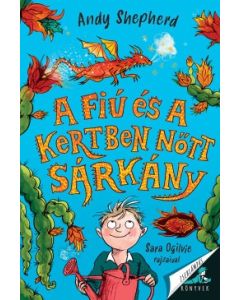 A fiú és a kertben nőtt sárkány