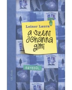 A Szent Johanna Gimi 3. - Egyedül