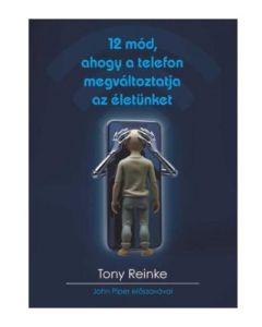 12 mód, ahogy a telefon megváltoztatja az életünket