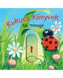 Kukucs könyvek - Mi mozog?