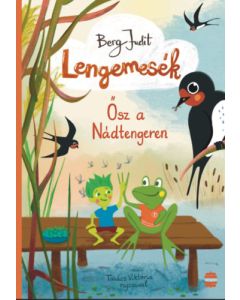 Lengemesék 3. - Ősz a Nádtengeren 