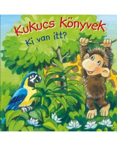 Kukucs könyvek - Ki van itt?