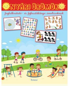 Nyári örömök - Foglalkoztató- és fejlesztőkönyv óvodásoknak