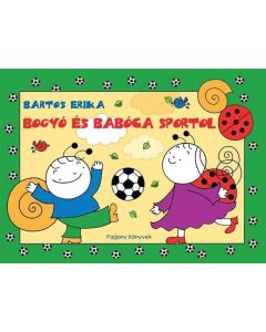 Bogyó és Babóca sportol