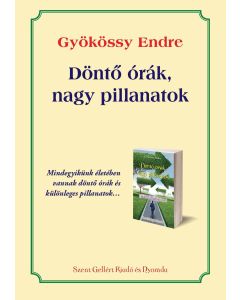 Döntő órák, nagy pillanatok