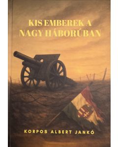 Kis emeberk a nagy háborúban