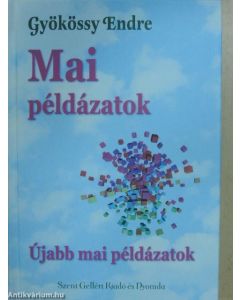 Mai példázatok - Újabb mai példázatok