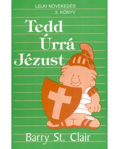 Tedd Úrrá Jézust