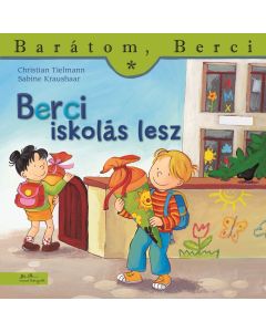 Berci iskolás lesz