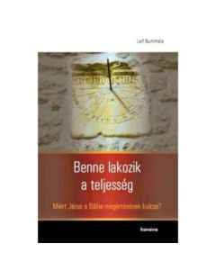 Benne lakozik a teljesség