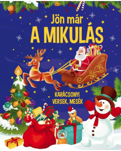 Jön már a Mikulás – karácsonyi versek, mesék