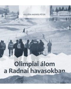 Olimpiai álom a Radnai-havasokban