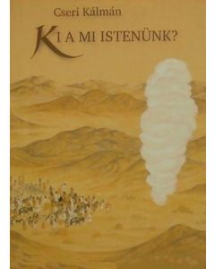 Ki ​a mi Istenünk? 