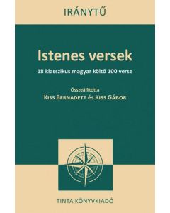 Istenes versek - 18 klasszikus magyar költő 100 verse