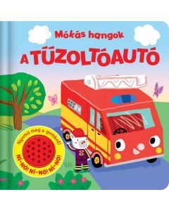 Mókás hangok - A tűzoltóautó