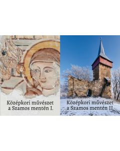 Középkori művészet a Szamos mentén I.-II.