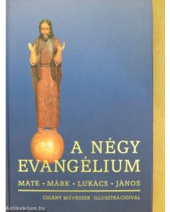 A négy evangélium. Cigány művészek illusztrációival (rev. 1990)