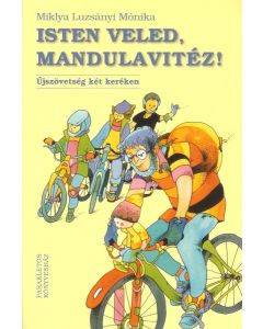 Isten veled, Mandulavitéz!