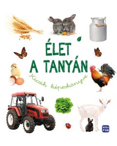 Élet a tanyán - Kicsik képeskönyve