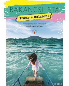 Bakancslista - Irány a Balaton