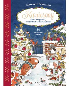 Karácsony Alma Magdival, Snöfriddel és barátaikkal - 24 karácsonyi történet