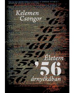 Életem '56 árnyékában