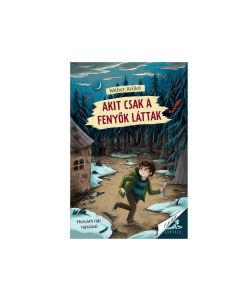 Akit csak a fenyők láttak