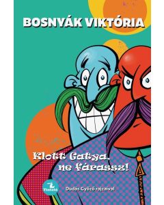 Klott Gatya, ne fárassz!