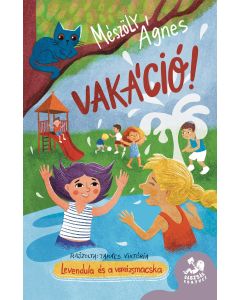 Vakáció! - Levendula és Varázsmacska