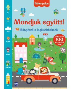 Fisher Price - Mondjuk együtt! - Böngésző a legkisebbeknek