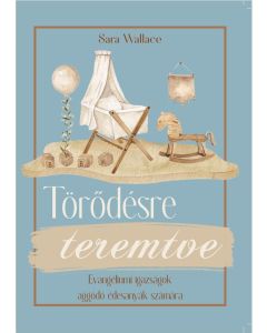 Törődésre teremtve