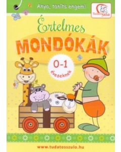 Értelmes mondókák 0-1 éveseknek - Anya, taníts engem!
