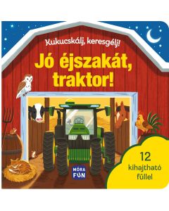 Kukucskálj, keresgélj! - Jó éjszakát, traktor!