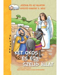 Két okos és egy szelíd állat