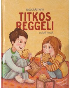 Titkos reggeli - Családi mesék