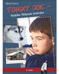 Tommy Joe - Szürke Sólyom testvére