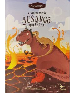 Acsargó mocsarak - Zabaszauruszok 3.