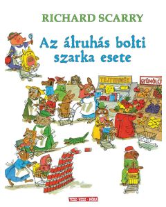 Az álruhás bolti szarka esete - Döbbenetes bűntények Tesz-Vesz Városban