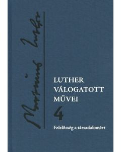Luther válogatott művei 4