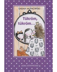 Tükröm, tükröm...