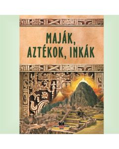 Maják, Aztékok, Inkák