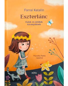 Eszterlánc - Dalok és játékok kicsinyeknek