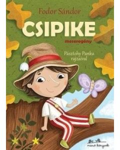 Csipike - meseregény