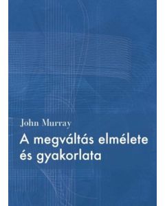 A megváltás elmélete és gyakorlata