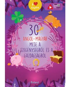 30 angol-magyar mese a szegénységről és a gazdagságról
